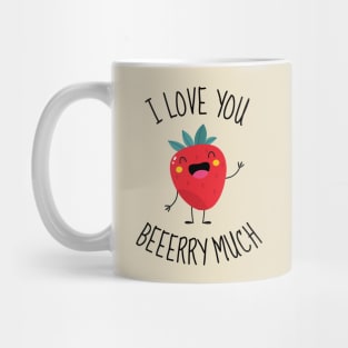 I Love You Berry Much Funny Mug